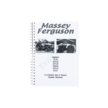Workshop manual Massey Ferguson FE35, TE20, TEA20, TED20, TEF20